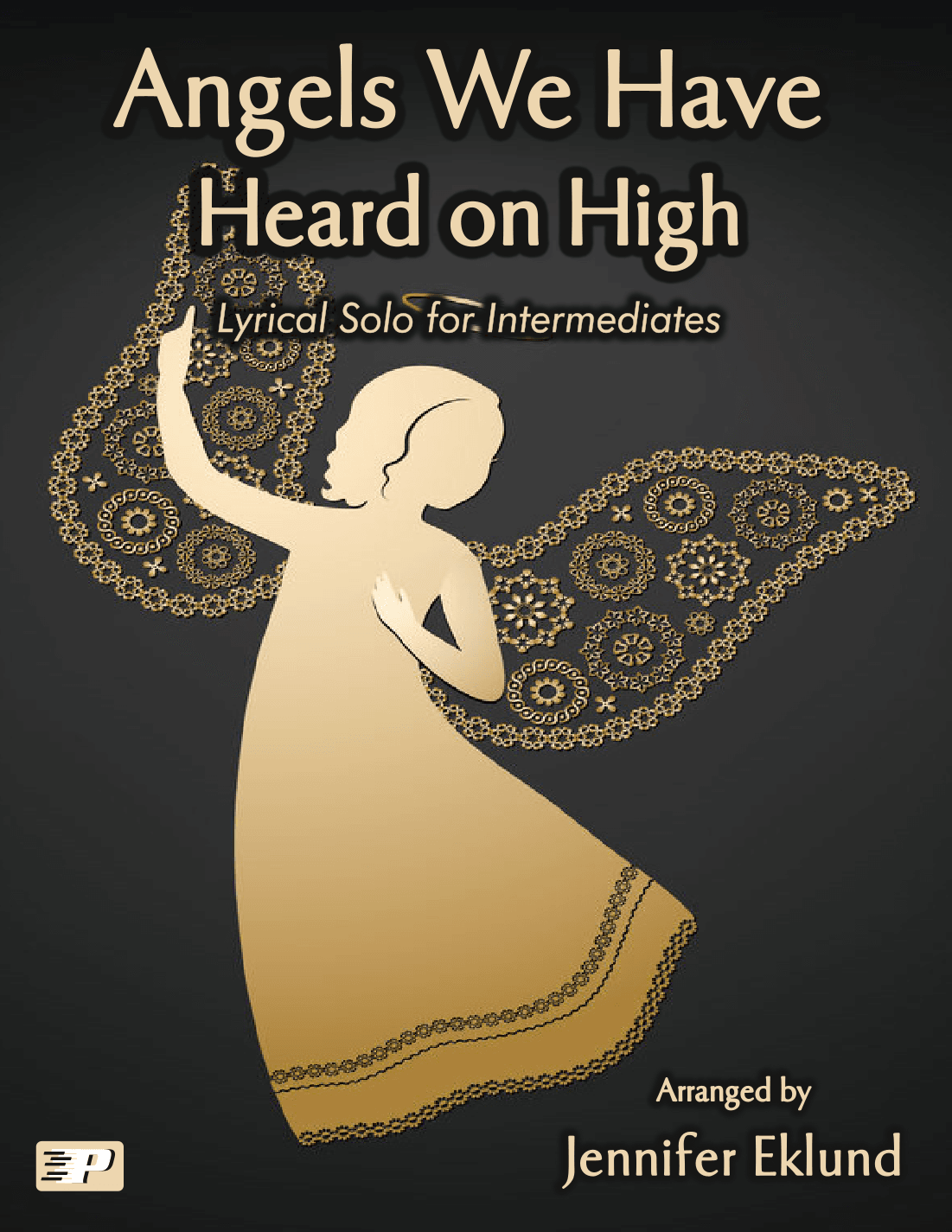 Angels We Have Heard on High (Late Intermediate Piano) (arr. Jennifer Eklund)