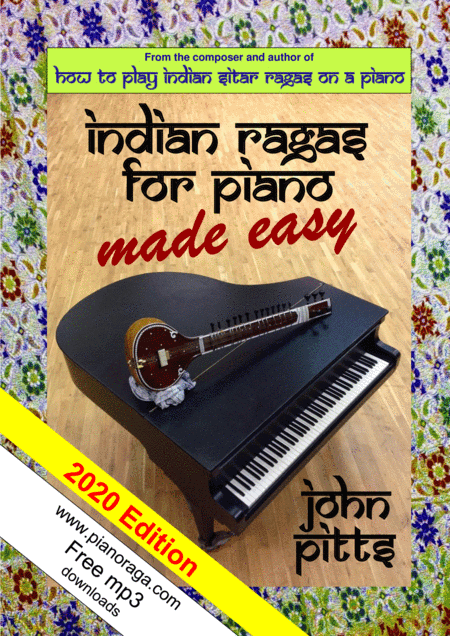 Indian Ragas for Piano Made Easy (2020 Edition)