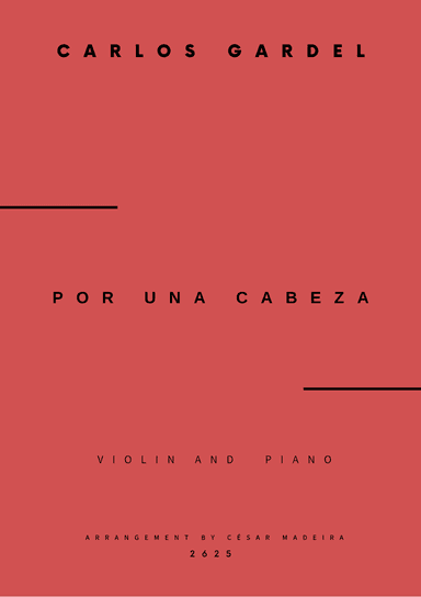 Por Una Cabeza - Violin and Piano (Full Score and Parts) (arr. César Madeira)
