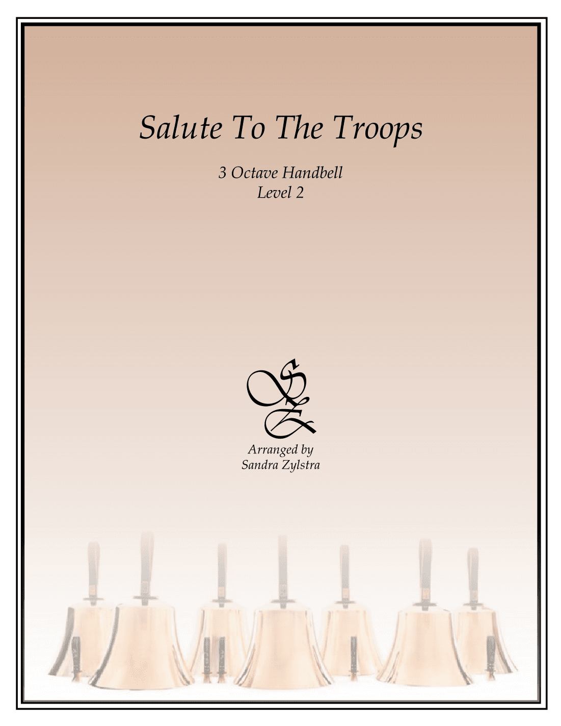 Salute To The Troops (3 octave handbells) (arr. Sandra Zylstra)