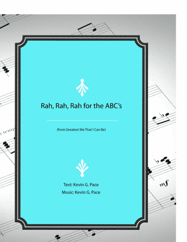 Rah, Rah, Rah for the ABC's - vocal solo with piano accompaniment or piano solo