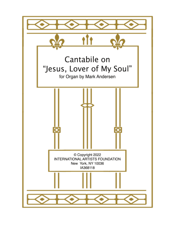 Cantabile on "Jesus, Love of My Soul" for organ by Mark Andersen