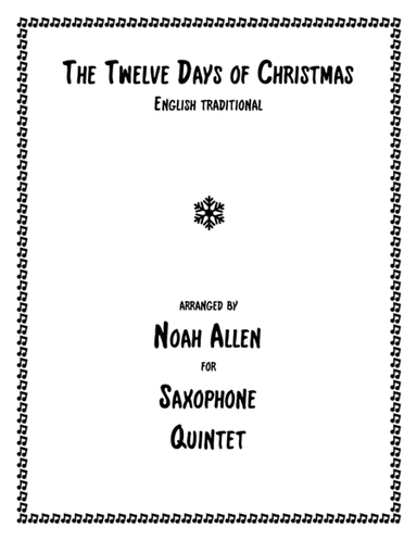 The Twelve Days of Christmas (Saxophone Quintet) (arr. Noah Allen)