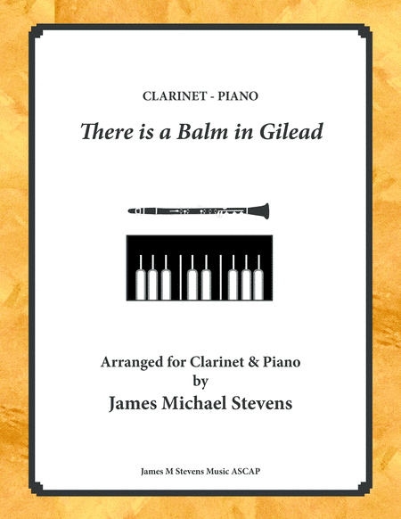 There is a Balm in Gilead - Clarinet & Piano (arr. James Michael Stevens)