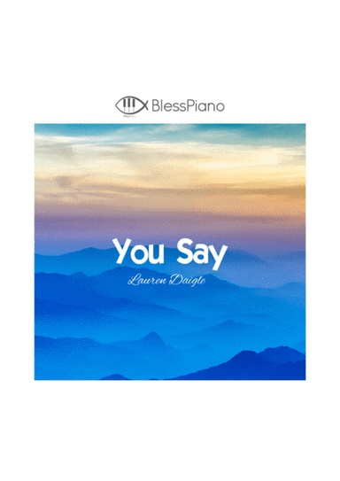 You Say (arr. BlessPiano)