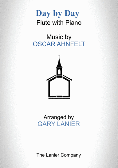 DAY BY DAY (Flute with Piano - Score & Part included) (arr. Gary Lanier)