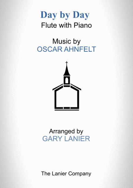 DAY BY DAY (Flute with Piano - Score & Part included) (arr. Gary Lanier)