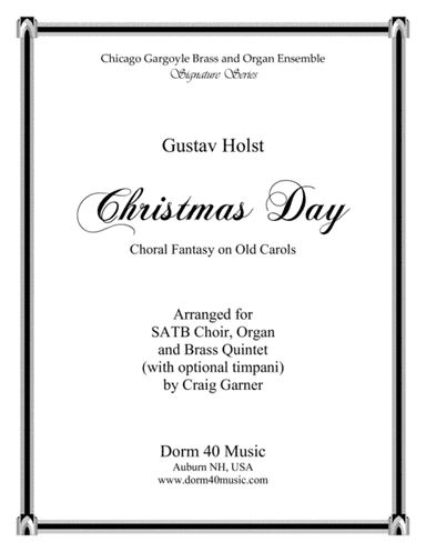 Christmas Day (Choral Fantasy on Old Carols) for SATB, Organ and Brass Quintet (opt. Timpani) (arr. Craig Garner)