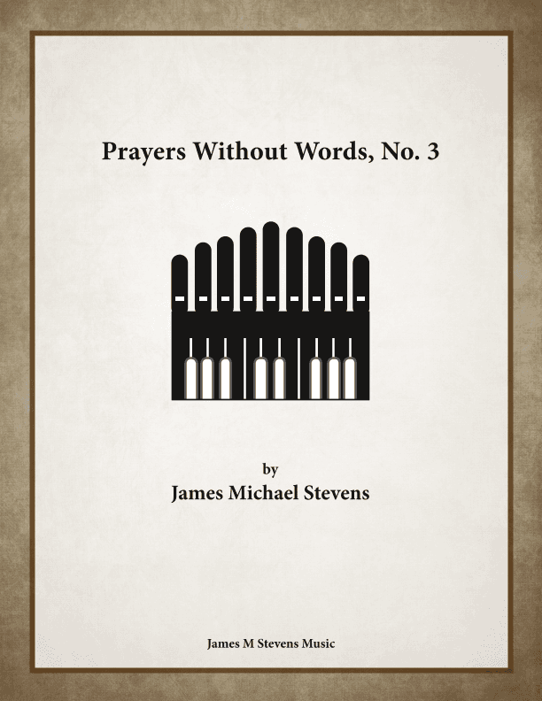 Prayers Without Words, No. 3 - Organ Solo