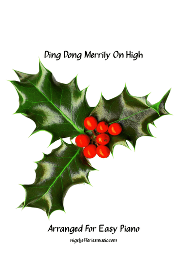 Ding Dong Merrily On High arranged for easy piano (arr. Nigel Jefferies)