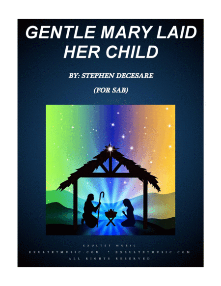 Gentle Mary Laid Her Child (for SAB)