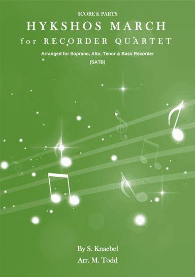 Hykshos March for Recorder Quartet (SATB) (arr. Martin Todd)