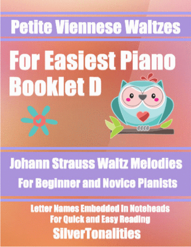 Petite Viennese Waltzes for Easiest Piano Booklet D (arr. SilverTonalities)