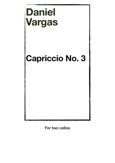 Daniel Vargas, Capriccio No. 3, for two cellos