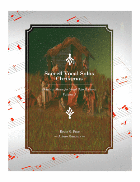 Sacred Vocal Solos for soprano or tenor solo with piano accompaniment - Volume 3 - Christmas