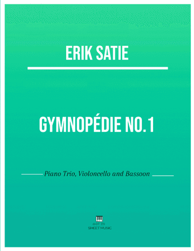 Erik Satie - Gymnopedie No 1(Trio Piano, Cello and Bassoon) with chords (arr. ANDRE LAITANO)