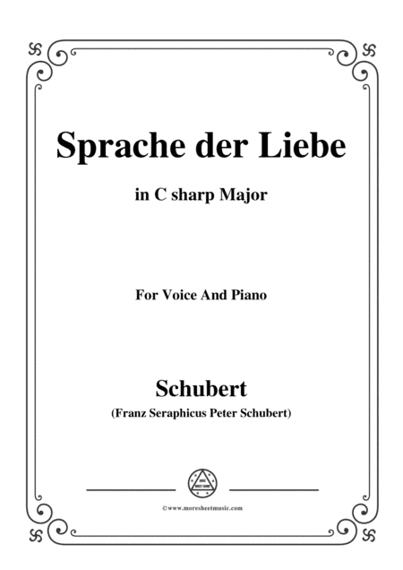 Schubert-Sprache der Liebe,Op.115 No.3,in C sharp Major,for Voice&Piano (arr. MSM)