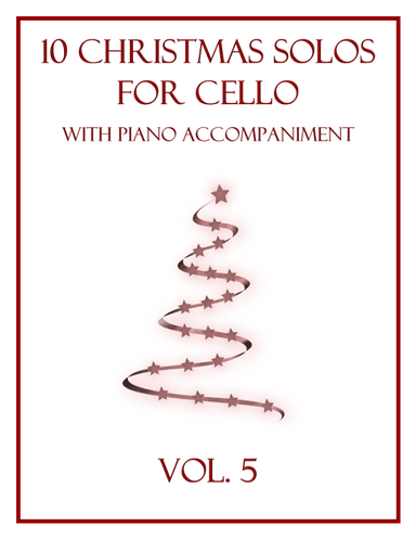 10 Christmas Solos for Cello with Piano Accompaniment (Vol. 5) (arr. B. C. Dockery)