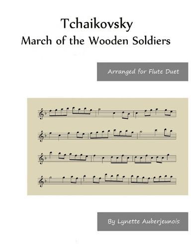 March of the Wooden Soldiers - Flute Duet (arr. Lynette Auberjeunois)