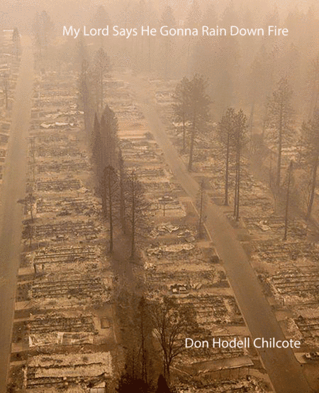 My Lord Says Hes Gonna Rain Down Fire (arr. Don Hodell Chilcote)