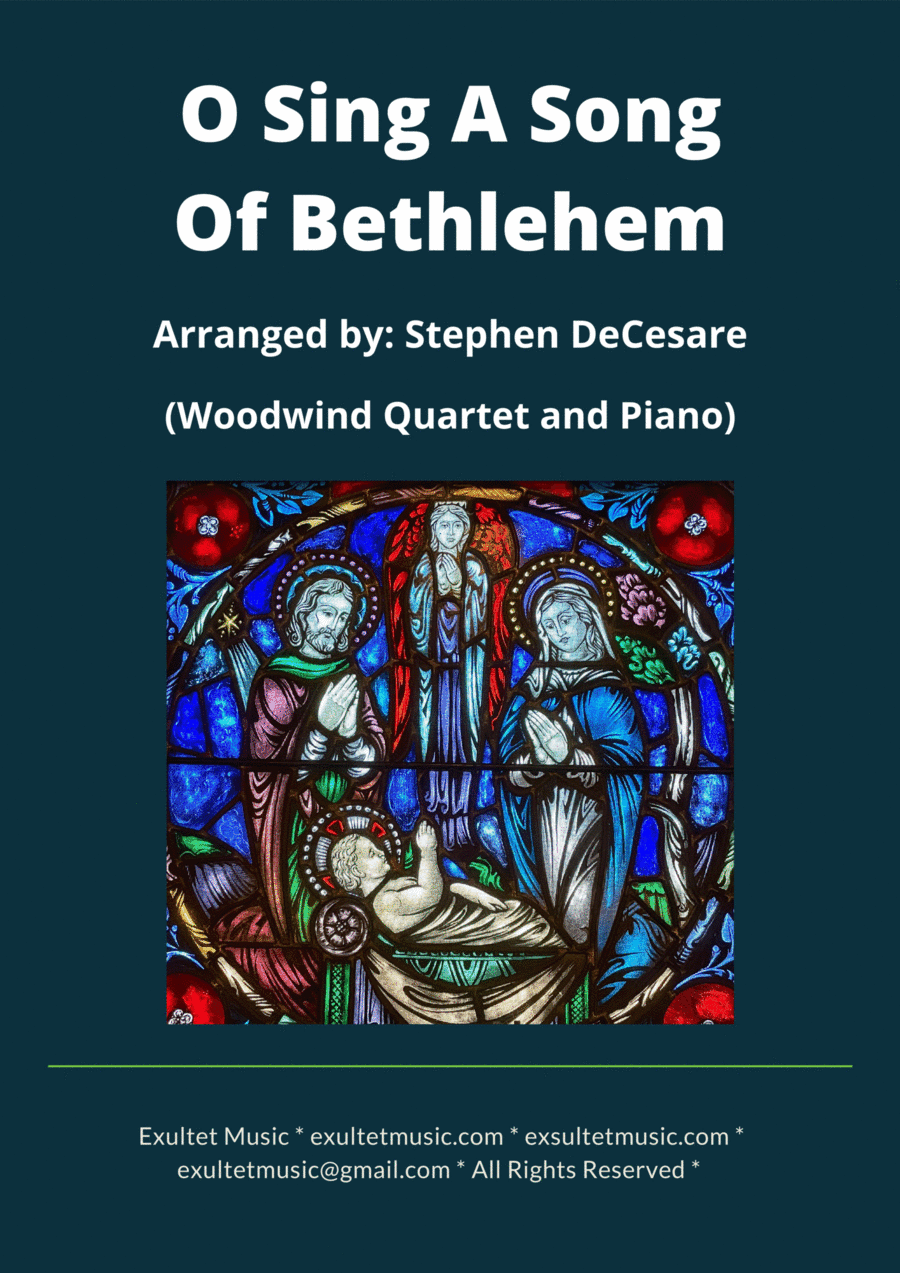 O Sing A Song Of Bethlehem (Woodwind Quartet and Piano) (arr. Stephen DeCesare)