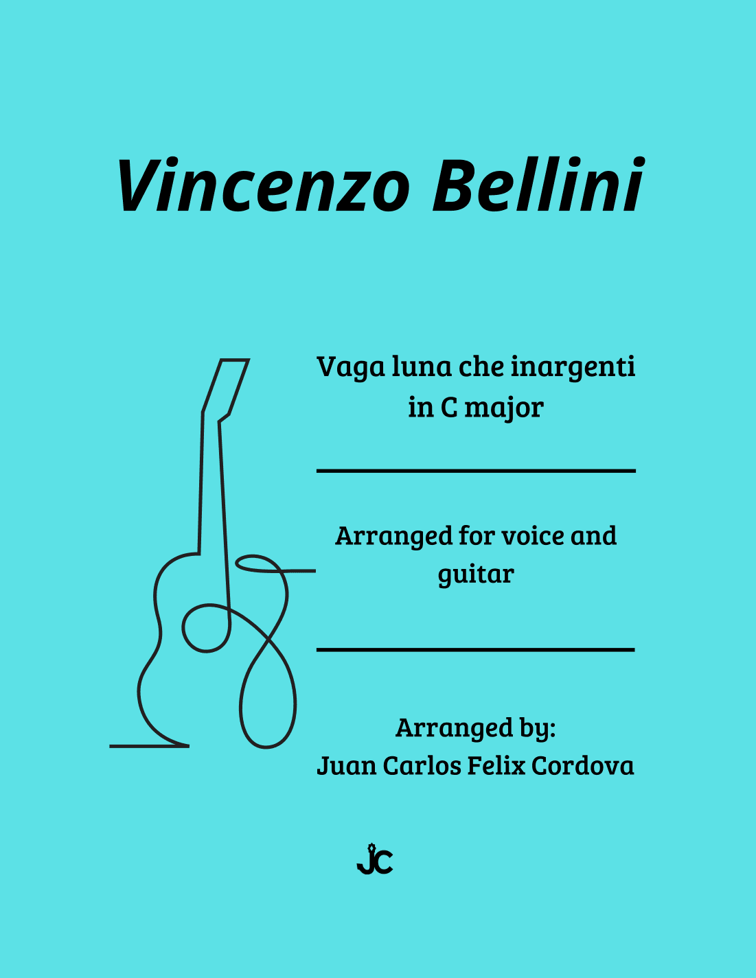 Vaga luna che inargenti in C major for voice and guitar (arr. Juan Carlos Felix)