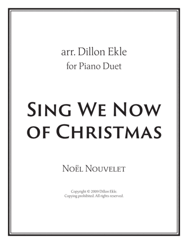 Sing We Now of Christmas (arr. Dillon Ekle)