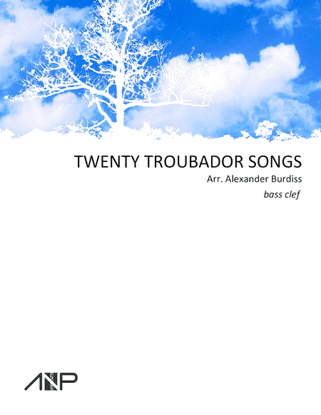 Twenty Troubador Songs - Bass Clef (arr. Alexander Burdiss)