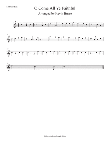 O Come All Ye Faithful (Easy key of C) Soprano Sax (arr. Kevin Busse)