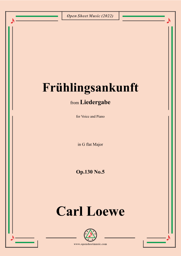 Loewe-Frühlingsankunft,Op.130 No.5,in G flat Major (arr. OSM Press)
