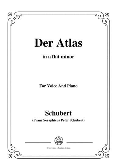 Schubert-Der Atlas,in a flat minor,for Voice&Piano (arr. MSM)