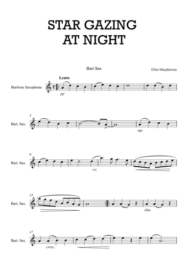 STARGAZING AT NIGHT for BARITONE SAXOPHONE by Ellen Macpherson