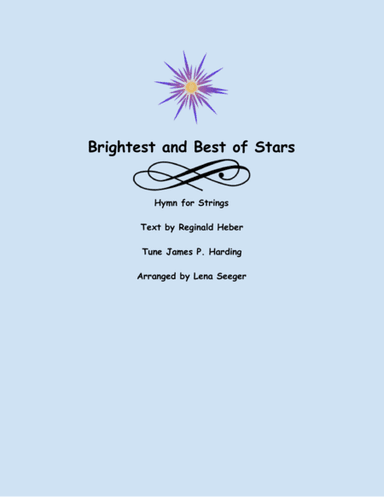 Brightest and Best of the Stars (arr. Lena Seeger)