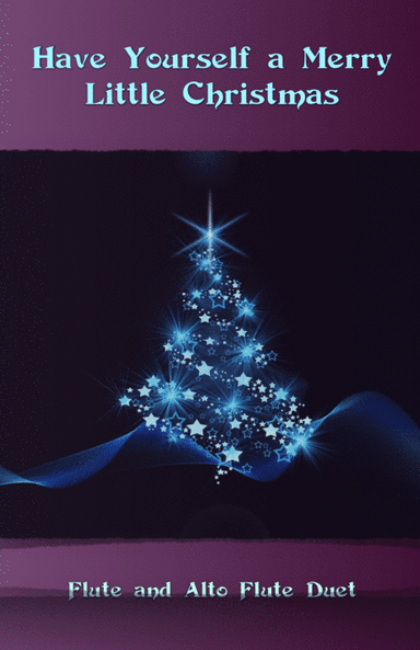 Have Yourself A Merry Little Christmas (arr. David McKeown)