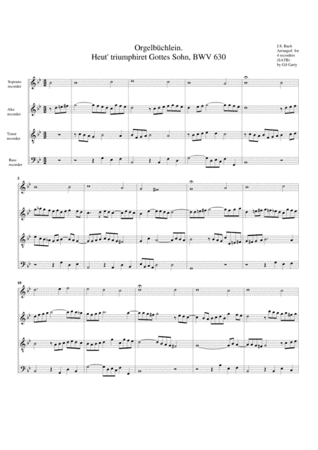 Heut' triumphiret Gottes Sohn, BWV 630 from Orgelbuechlein (arrangement for 4 recorders) (arr. Gil Garty)