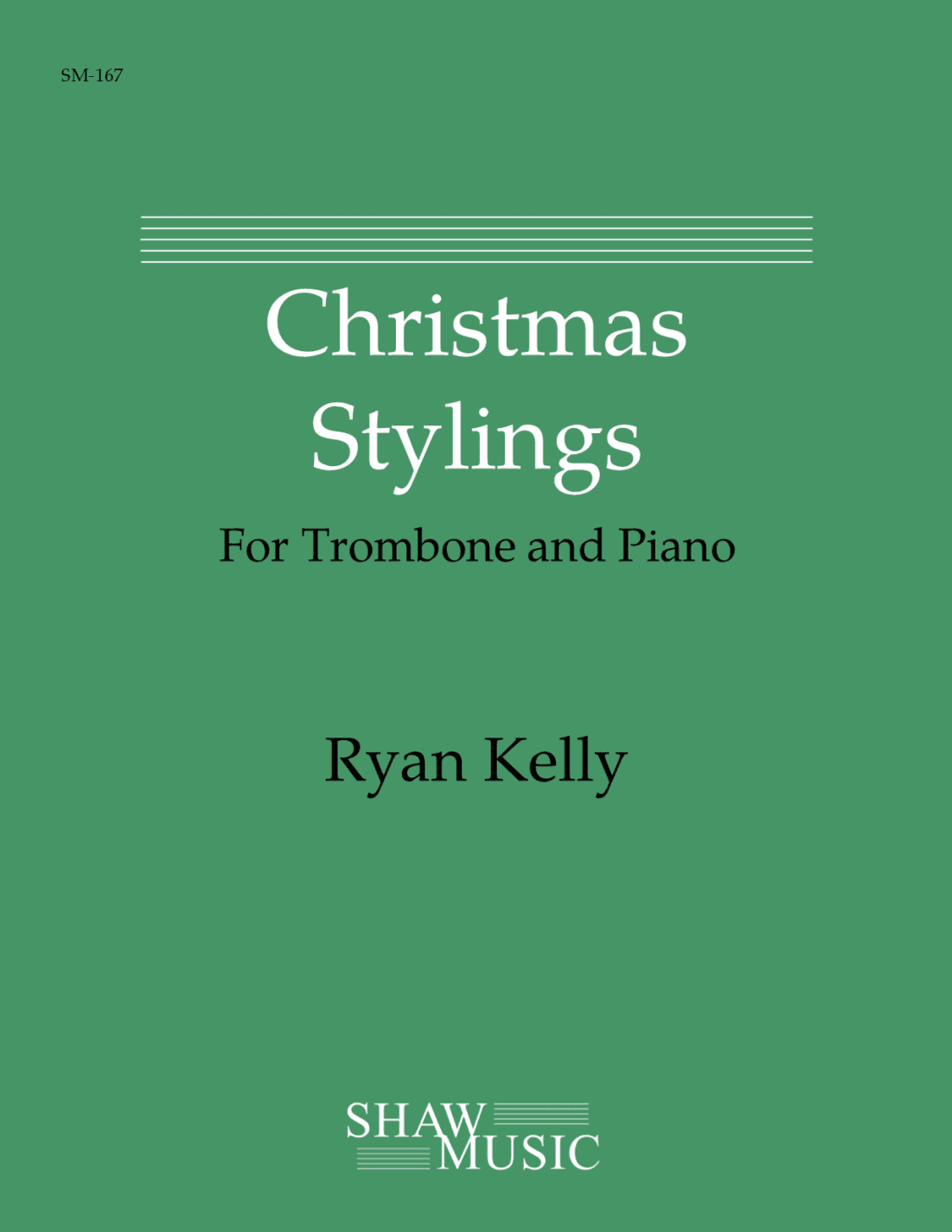 Christmas Stylings for Trombone and Piano (arr. Ryan Kelly)