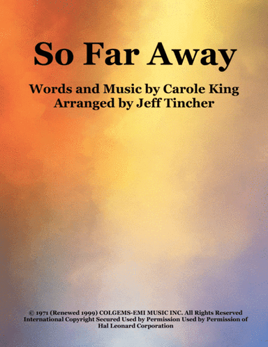So Far Away (arr. Jeff Tincher)