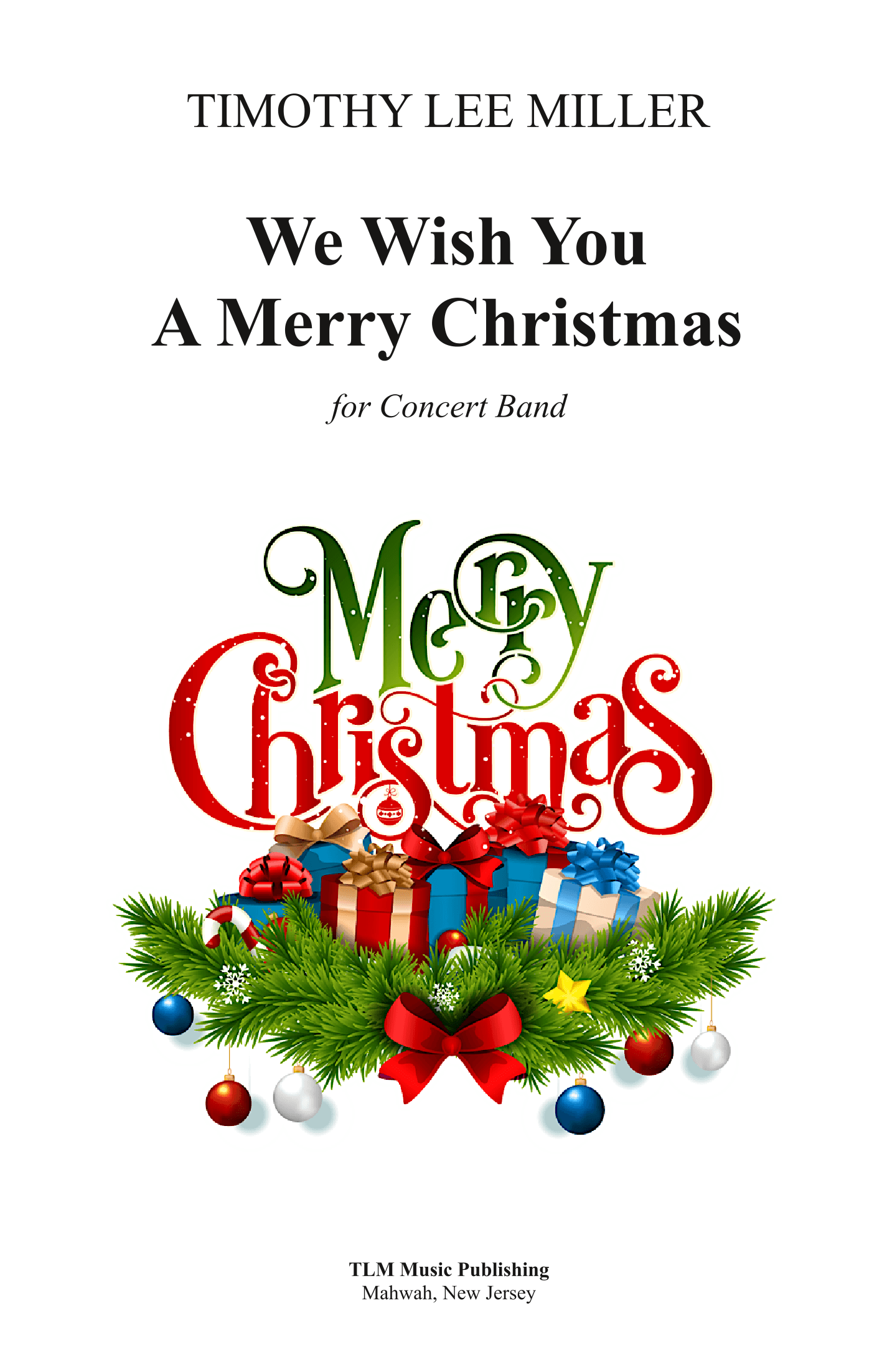 We Wish You A Merry Christmas (arr. Timothy L. Miller)