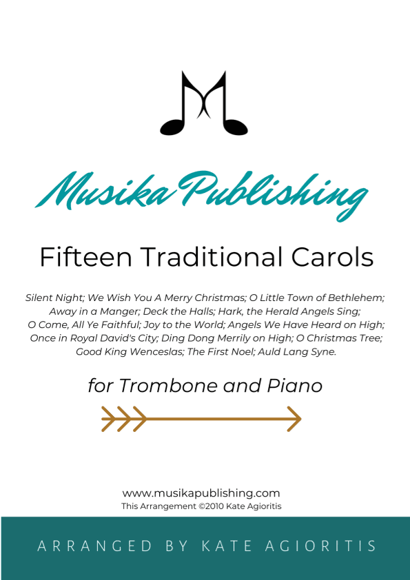 Fifteen Traditional Carols for Trombone and Piano (arr. Kate Agioritis)