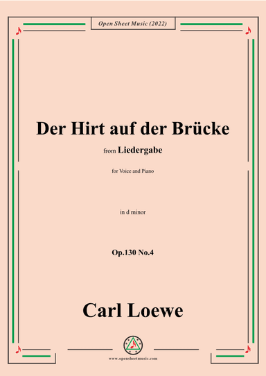 Loewe-Der Hirt auf der Brücke,Op.130 No.4,in d minor (arr. OSM Press)