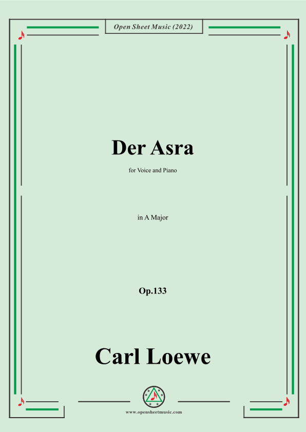 Loewe-Der Asra,in A Major,Op.133 (arr. OSM Press)