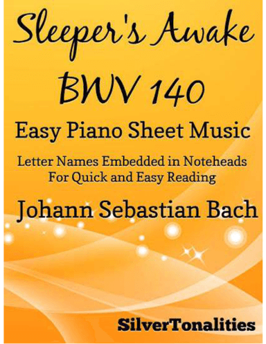 Sleepers Awake Easy Piano Sheet Music (arr. SilverTonalities)