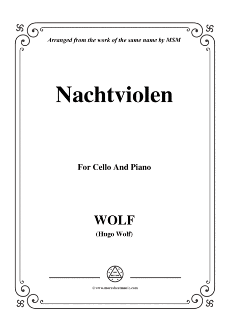 Wolf-Nachtviolen, for Cello and Piano (arr. MSM)