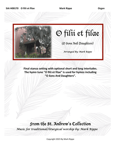 O filii et filae (O Sons And Daughters) StA H00170 (arr. Mark Rippe)