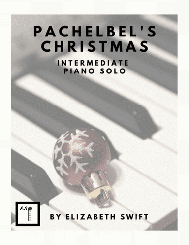 Pachelbel's Christmas (We Wish You a Merry Christmas and Canon in D) Studio Use (arr. Elizabeth Swift)