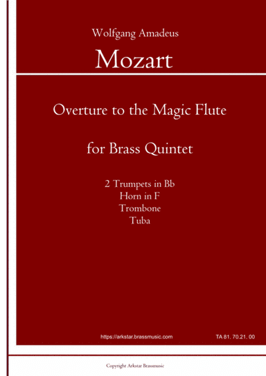 Overture to the Magic Flute for Brass Quintet (arr. Arkstar Brassmusic)