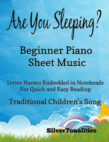 Are You Sleeping Beginner Piano Sheet Music (arr. SilverTonalities)
