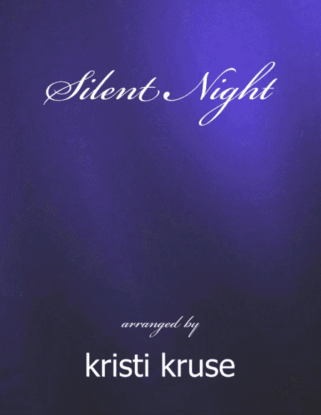 Silent Night (arr. Kristi Kruse)