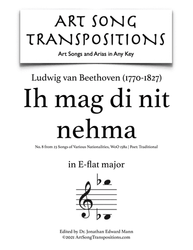 BEETHOVEN: Ih mag di nit nehma (transposed to E-flat major) (arr. ArtSongTranspositions.com)