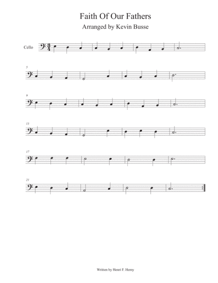 Faith Of Our Fathers (Easy key of C) - Cello (arr. Kevin Busse)